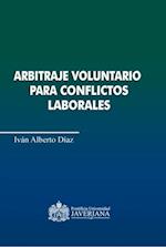 Arbitraje voluntario para para conflictos laborales