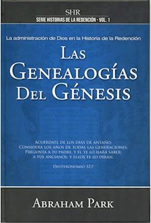 Serie Historias de la Redención Vol. 1 - Las Genealogías del Génesis
