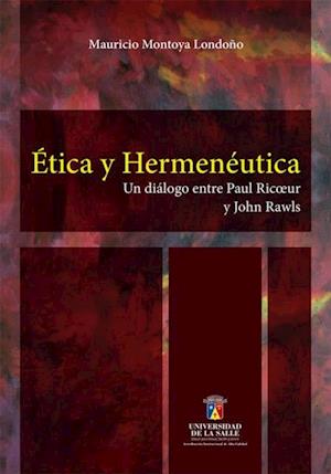 Epistemologia, etica y hermeneutica en el siglo XXI