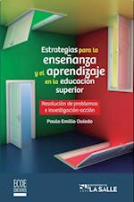 Estrategias para la ensenanza y el aprendizaje en la educacion superior