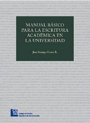 Manual básico para la escritura académica en la universidad