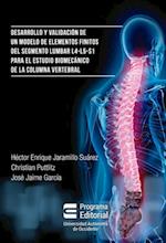 Desarrollo y validacion de un modelo de elementos finitos del segmento lumbar L4-L5-S1 para estudio biomecanico de la columna vertebral