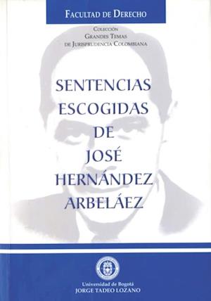 Sentencias escogidas de José Hernández Arbeláez