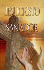 Jesucristo el Sanador = Jesus Christ the Healer