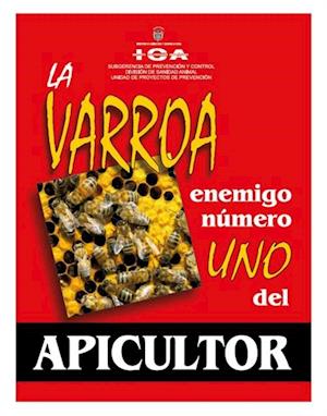 La varroa: enemigo número uno del apicultor