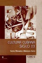 Cultura Cubana. Siglo XX. Tomo II