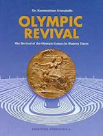 Olympic Revival - The Revival of the Olympic Games in Modern Times