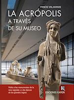 The Acropolis Through its Museum (Spanish language edition)