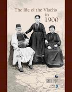 The Life of the Vlachs in 1900 (English language edition)