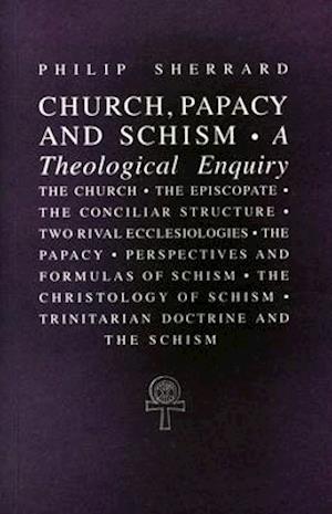 Church, Papacy, and Schism