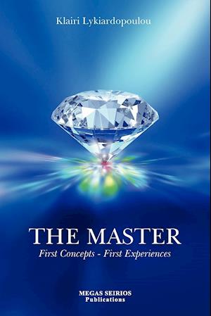 THE MASTER, First Concepts - First Experiences