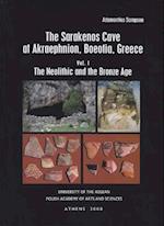 The Sarakenos Cave at Akraephnion, Boeotia, Greece Vol. I