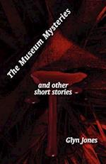 The Museum Mysteries and Other Short Stories