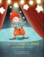 The Colourful Wigs of Otto the Clown