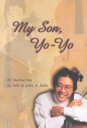 Ma, M:  My Son, Yo-Yo