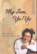 Ma, M:  My Son, Yo-Yo