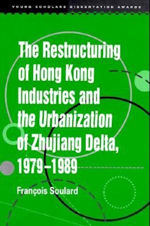 The Restructuring of Hong Kong Industries and the Urbanization of Zhujiang Delta, 1979-1989