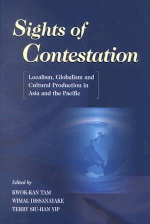 Sights of Contestation: Localism, Globalism and Cultural Pr