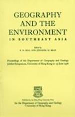 Geography and the Environment in Southeast Asia – Proceedings of the Geology Jubilee Symposium, The University of Hong Kong, 21–25 June 1976