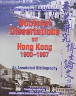 Doctoral Dissertations on Hong Kong, 1900–1997 – An Annotated Bibliography