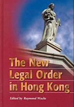 The New Legal Order in Hong Kong
