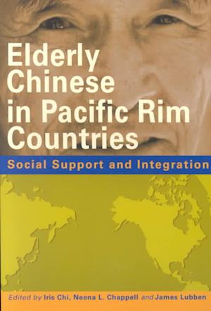 Elderly Chinese in Pacific Rim Countries – Social Support and Integration