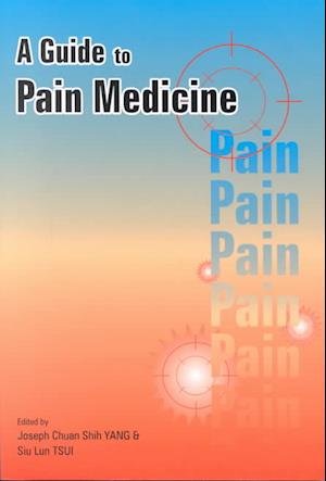 A Guide to Pain Medicine