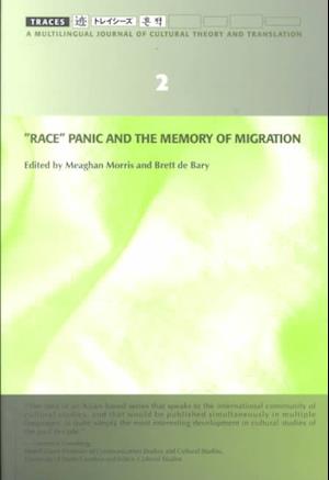 "Race" Panic and the Memory of Migration