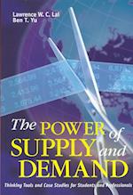 The Power of Supply and Demand – Thinking Tools and Case Studies for Students and Professionals