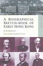 A Biographical Sketch–Book of Early Hong Kong