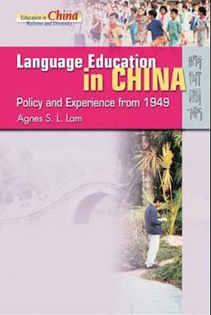 Language Education in China – Policy and Experience from 1949