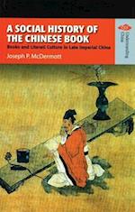 A Social History of the Chinese Book – Books and Literati Culture in Late Imperial China