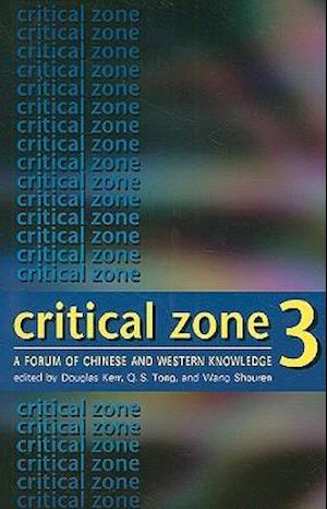 Critical Zone 3 – A Forum of Chinese and Western Knowledge