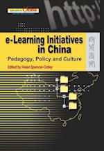e–Learning Initiatives in China – Pedagogy, Policy  and Culture