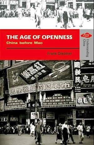 The Age of Openness - China before Mao