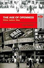 The Age of Openness – China before Mao