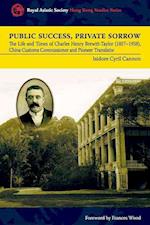 Public Success, Private Sorrow – The Life and Times of Charles Henry Brewitt–Taylor (1857–1938),  China Customs Commissioner and Pioneer Translator
