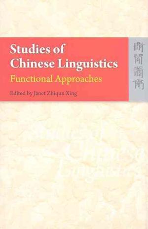 Studies of Chinese Linguistics – Functional Approaches