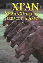 Xi'an, Shaanxi and the Terracotta Army