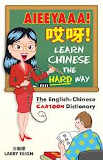 AIEEYAAA! Learn Chinese the Hard Way