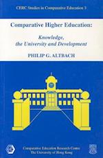 Comparative Higher Education - Knowledge, the University, and Development