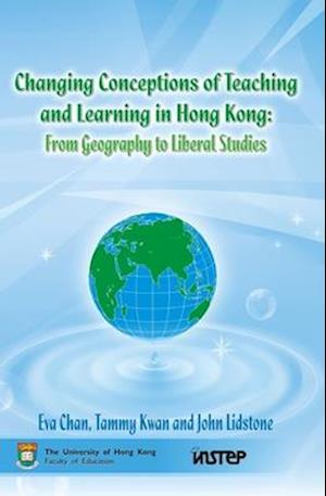 Changing Conceptions of Teaching and Learning in Hong Kong