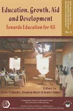 Education, Growth, Aid and Development – Towards Education for All