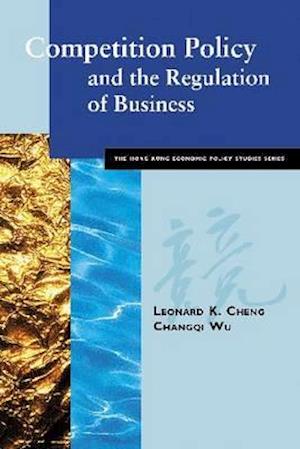 Cheng, L:  Competition Policy and the Regulation of Business