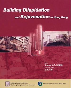 Building Dilapidation and Rejuvenation in Hong Kong