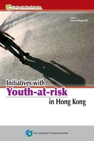 Initiatives with Youth-At-Risk in Hong Kong