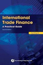 International Trade Finance-A Practical Guide (Second Edition)