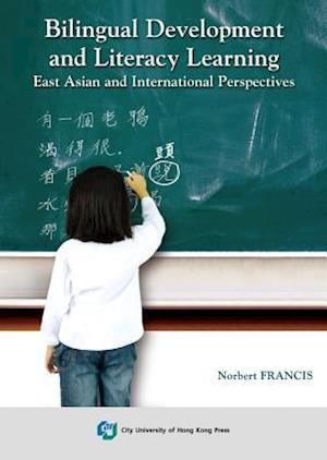 Bilingual Development and Literacy Learning-East Asian and International Perspectives