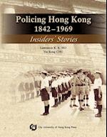 Policing Hong Kong, 1842-1969