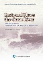 Eastward Flows the Great River